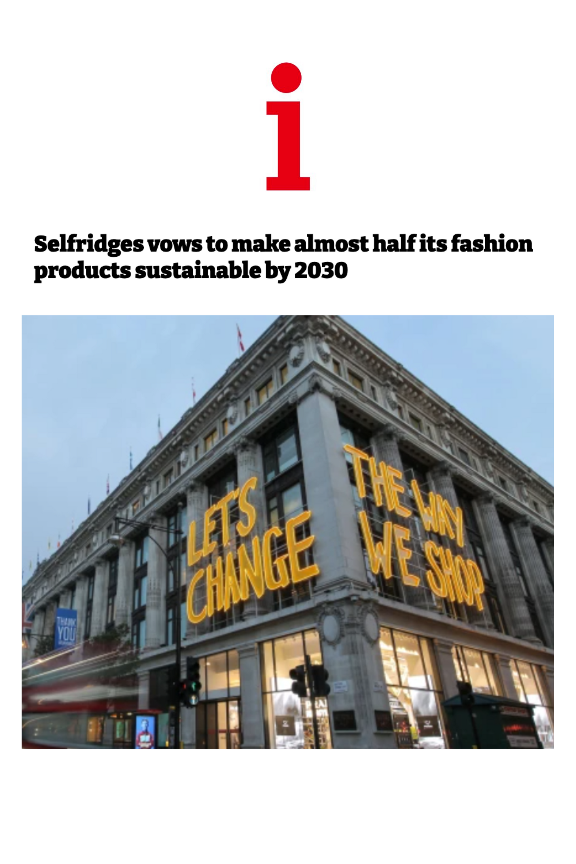 THE I PAPER | SELFRIDGES VOWS TOWARDS SUSTAINABLE FASHION